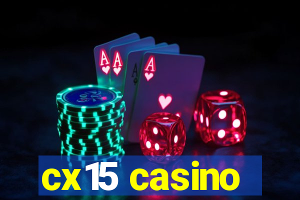 cx15 casino